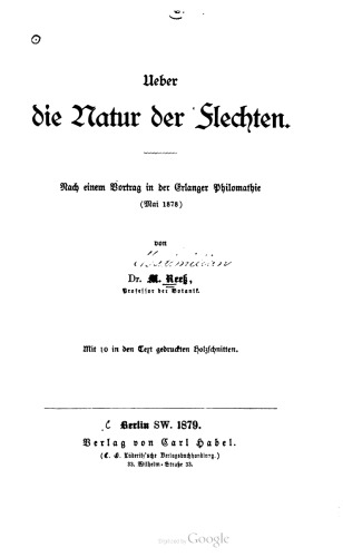 Ueber die Natur der Flechten. Nach einem Vortrag in der Erlanger Philomathie (Mai 1878)
