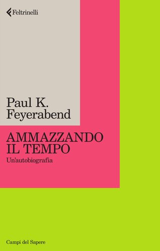 Ammazzando il tempo. Un'autobiografia. Nuova ediz.