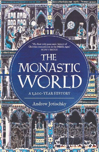 The Monastic World: A 1,200-Year History