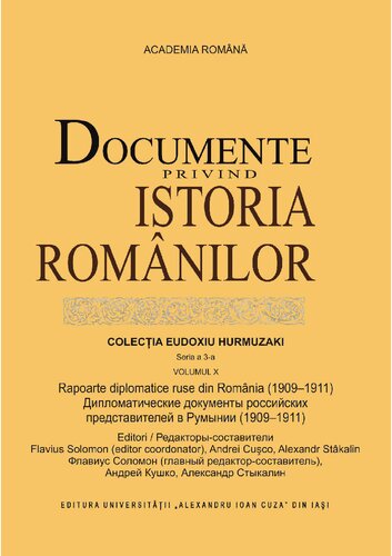 Rapoarte diplomatice ruse din România (1909–1911) / Дипломатические документы российских представителей в Румынии (1909–1911)