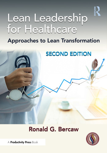 Lean Leadership for Healthcare: Approaches to Lean Transformation