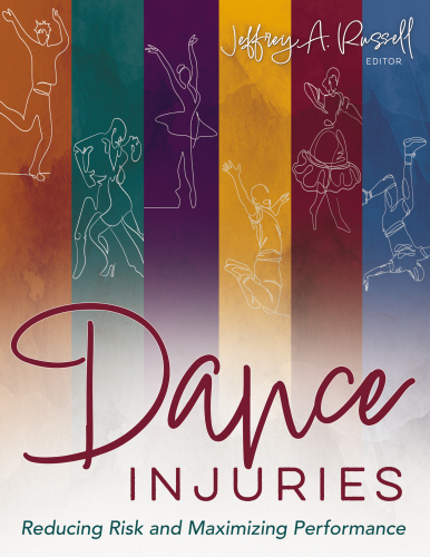 Dance Injuries : Reducing Risk and Maximizing Performance
