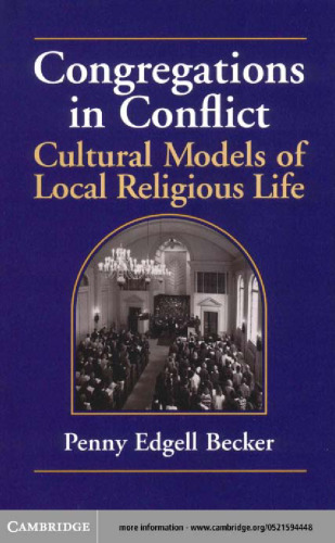 Congregations in Conflict: Cultural Models of Local Religious Life