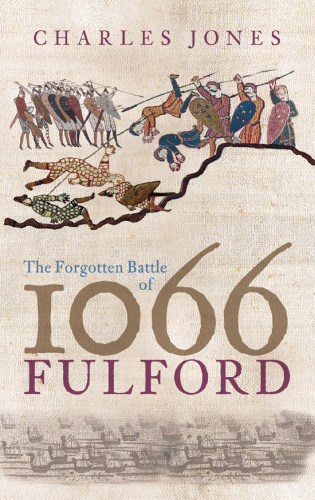 The Forgotten Battle of 1066 Fulford