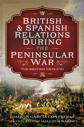 British and Spanish Relations During the Peninsular War