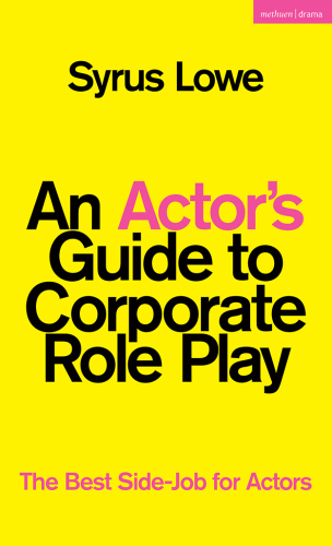 An Actor's Guide to Corporate Role Play