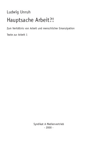 Hauptsache Arbeit?! zum Verhältnis von Arbeit und menschlicher Emanzipation