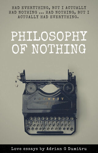 PHILOSOPHY OF NOTHING: Had everything, but I actually had nothing ...had nothing, but I actually had everything