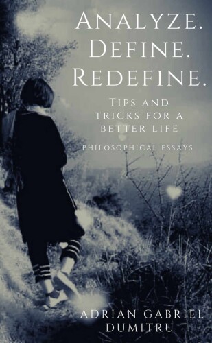 ANALYZE. DEFINE. REDEFINE.: Tips and tricks for a better life