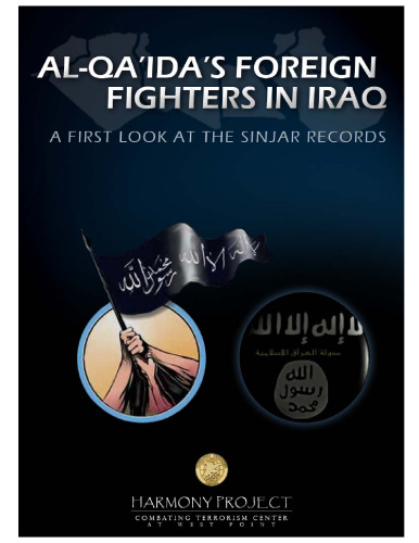 Al‐Qa’ida’s Foreign Fighters in Iraq: A First Look at the Sinjar Records