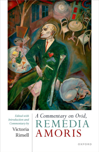A Commentary on Ovid's Remedia Amoris