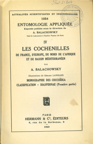 Les cochenilles de France, d'Europe, du Nord de l'Afrique et du Bassin méditerranéen IV. Monographie des Coccoidea, classification, Diaspidinae (première partie).