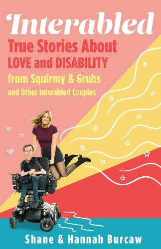 Interabled: True Stories About Love and Disability