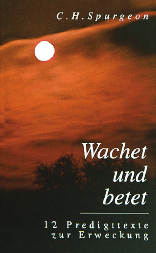 Wachet und betet