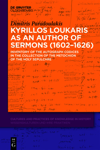 Kyrillos Loukaris as an Author of Sermons (1602–1626)