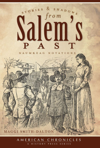 Stories and Shadows from Salem's Past