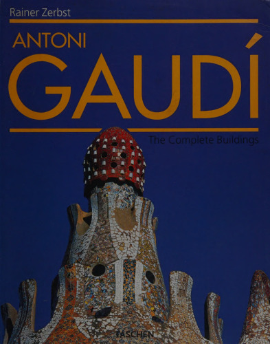 Gaudi - the Complete Buildings