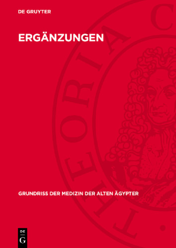 Ergänzungen: Drogenquanten, Sachgruppen, Nachträge, Bibliographie, Generalregisier