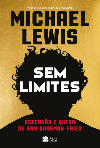 Sem limites: Ascensão e queda de Sam Bankman-Fried