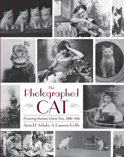 The Photographed Cat: Picturing Close Human-Feline Ties 1900-1940