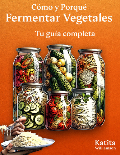 Guía completa de Fermentación vegetal
