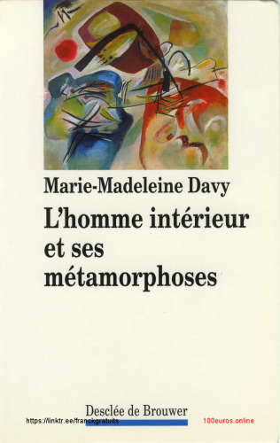 L'homme intérieur et ses métamorphoses