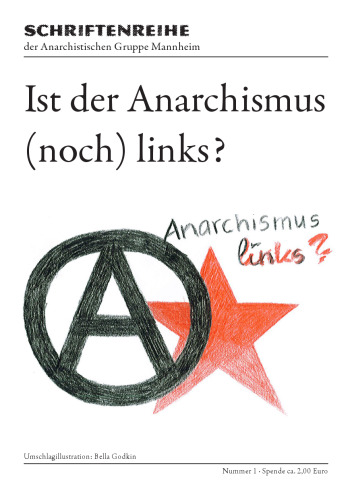 Ist der Anarchismus (noch) links?