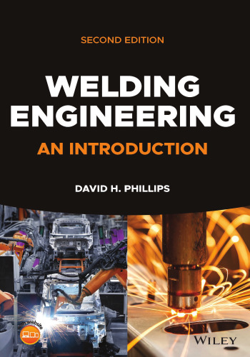 Welding Engineering: An Introduction