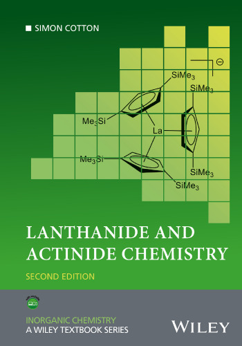 Lanthanide and Actinide Chemistry (Inorganic Chemistry: A Textbook Series)