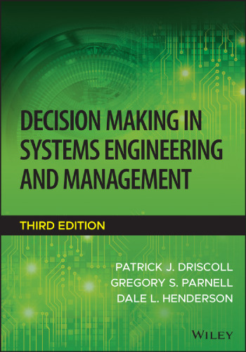 Decision Making in Systems Engineering and Management