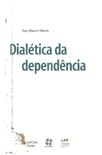 Dialética da dependência: Uma antologia da obra de Ruy Mauro Marini