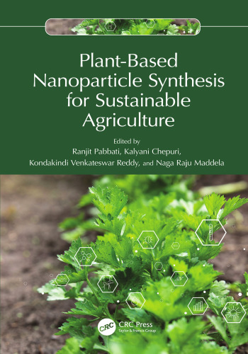 Plant-Based Nanoparticle Synthesis for Sustainable Agriculture