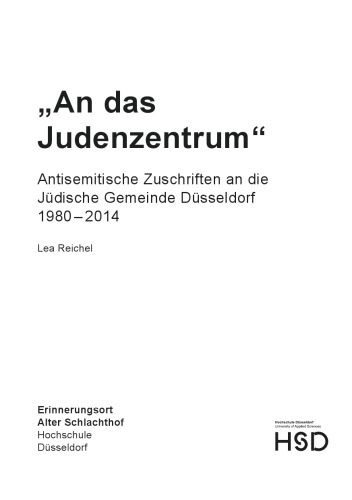 „An das Judenzentrum“: Antisemitische Zuschriften an die Jüdische Gemeinde Düsseldorf 1980–2014