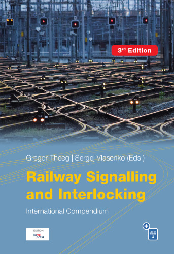 Railway Signalling & Interlocking: International Compendium