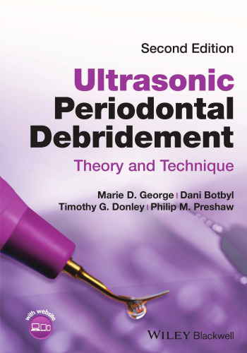 Ultrasonic Periodontal Debridement: Theory and Technique