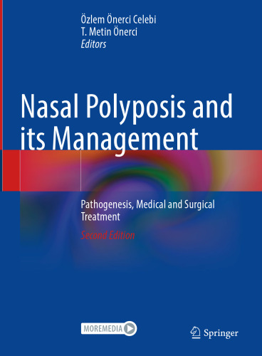 Nasal Polyposis and its Management: Pathogenesis, Medical and Surgical Treatment