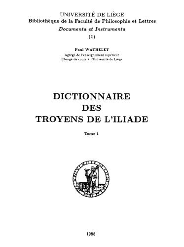 Dictionnaire des troyens de l'Iliade: A-O
