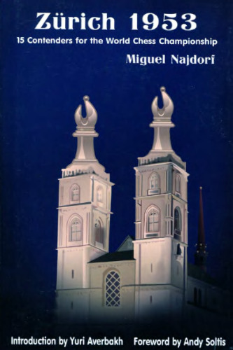 Zurich 1953: 15 Contenders for the World Chess Championship
