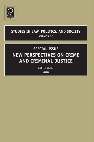 New Perspectives on Crime and Criminal Justice: Special Issue (Studies in Law, Politics and Society) (Studies in Law, Politics, and Society)