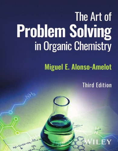 The Art of Problem Solving in Organic Chemistry