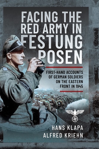 Facing the Red Army in Festung Posen