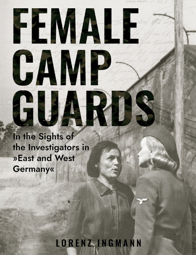Female Camp Guards: In the Sights of the Investigators in 