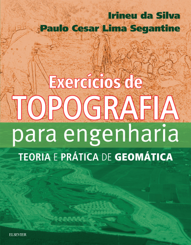 Exercícios de Topografia para Engeharia 1ED: Teoria e Prática de Geomática