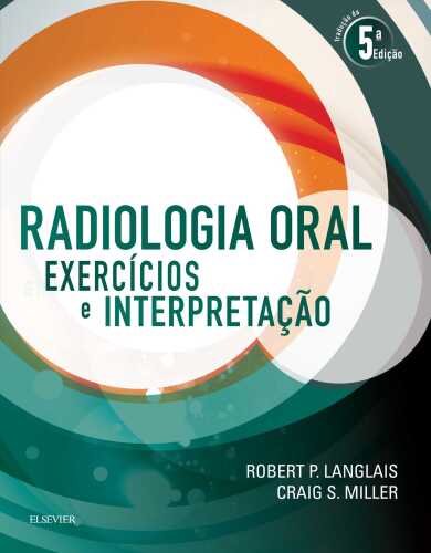 Radiologia Oral 1ED: Exercícios e Interpretação