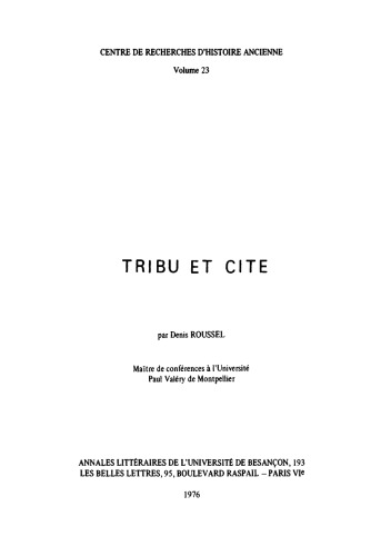 Tribu et Cité: Études sur les groupes sociaux dans les cités grecques aux époques archaïque et classique