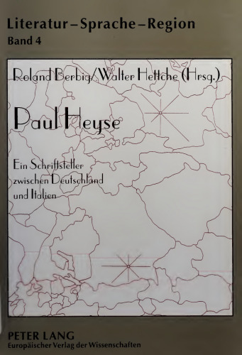 Paul Heyse : Ein Schriftsteller zwischen Deutschland und Italien