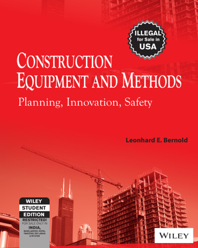Construction Equipment and Methods: Planning, Innovation, Safety