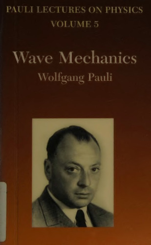 Pauli Lectures on Physics. Vol. 5: Wave Mechanics