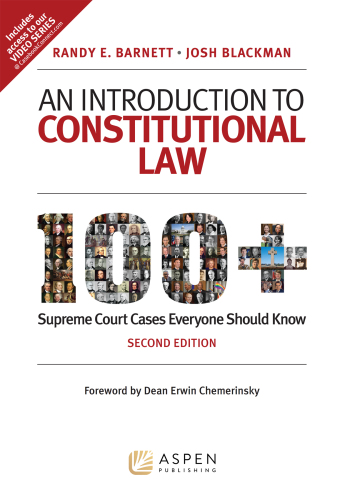 An Introduction to Constitutional Law: 100+ Supreme Court Cases Everyone Should Know