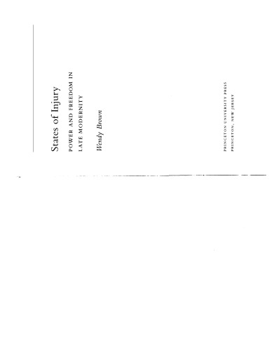 States of Injury: Power and Freedom in Late Modernity